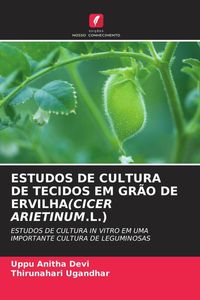 Produktbild: Estudos De Cultura De Tecidos Em Gr&atilde;o De Ervilha(cicer Arietinum.L.)