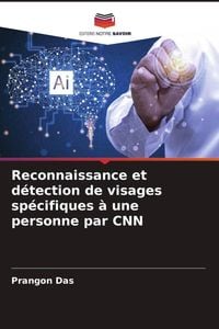 Produktbild: Reconnaissance et d&eacute;tection de visages sp&eacute;cifiques &agrave; une personne par CNN
