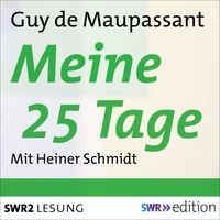 Bild vom Artikel Meine 25 Tage vom Autor Guy de Maupassant