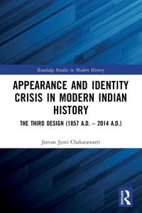 Produktbild: Appearance and Identity Crisis in Modern Indian History
