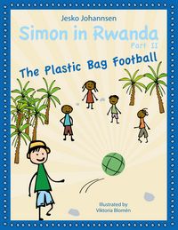 Produktbild: Simon in Rwanda - The Plastic Bag Football