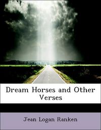 Produktbild: Ranken, J: Dream Horses and Other Verses