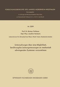 Produktbild: Untersuchungen &uuml;ber eine M&ouml;glichkeit, ber&uuml;hrungslos Leistungsmessungen an mechanisch schwingenden Systemen vorzunehmen