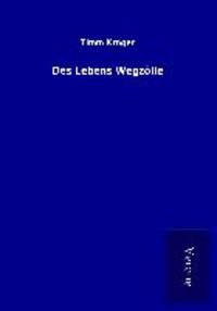 Produktbild: Des Lebens Wegz&ouml;lle