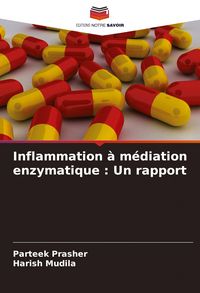 Produktbild: Inflammation &agrave; m&eacute;diation enzymatique : Un rapport
