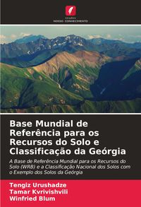Produktbild: Base Mundial de Refer&ecirc;ncia para os Recursos do Solo e Classifica&ccedil;&atilde;o da Ge&oacute;rgia
