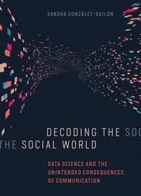 Produktbild: Gonzalez-Bailon, S: Decoding the Social World