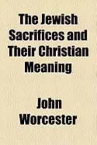 Produktbild: The Jewish Sacrifices and Their Christian Meaning