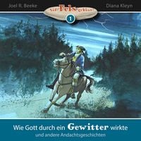 Produktbild: Wie Gott durch ein Gewitter wirkte und andere Andachtsgeschichten