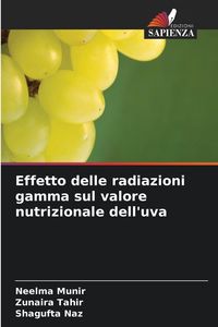 Produktbild: Effetto delle radiazioni gamma sul valore nutrizionale dell'uva