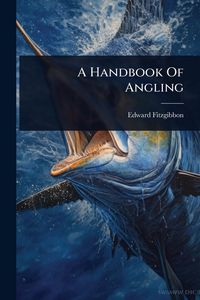 Produktbild: A Handbook Of Angling