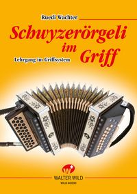 Produktbild: Schwyzer&ouml;rgeli im Griff