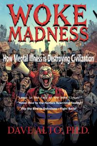 Produktbild: Woke Madness: How Mental Illness is Destroying Civilization