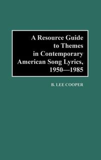 Produktbild: A Resource Guide to Themes in Contemporary American Song Lyrics, 1950-1985