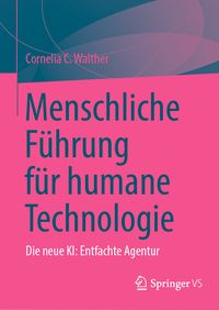 Produktbild: Menschliche F&uuml;hrung f&uuml;r humane Technologie