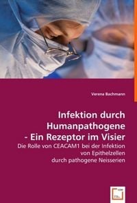 Produktbild: Bachmann, V: Infektion durch Humanpathogene - Ein Rezeptor i
