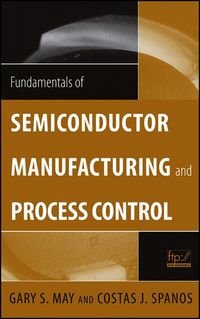 Produktbild: Fundamentals of Semiconductor Manufacturing and Process Control