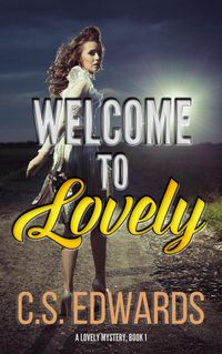 Produktbild: Welcome To Lovely (A Lovely Mystery, #1)