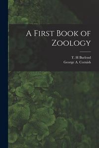 Produktbild: A First Book of Zoology [microform]