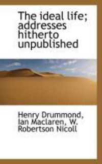 Produktbild: The Ideal Life; Addresses Hitherto Unpublished