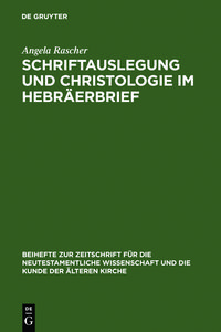 Produktbild: Schriftauslegung und Christologie im Hebr&auml;erbrief