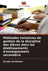 Produktbild: M&eacute;thodes inclusives de gestion de la discipline des &eacute;l&egrave;ves dans les &eacute;tablissements d'enseignement secondaire
