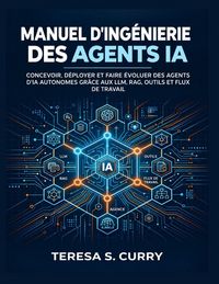 Produktbild: Manuel d'ing&eacute;nierie des agents IA