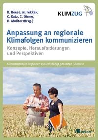 Produktbild: Anpassung an regionale Klimafolgen kommunizieren
