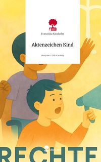 Produktbild: Aktenzeichen Kind. Life is a Story - story.one