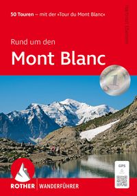 Produktbild: ROTHER Wanderf&uuml;hrer Rund um den Mont Blanc