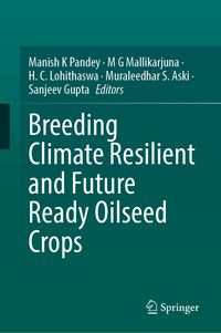 Produktbild: Breeding Climate Resilient and Future Ready Oilseed Crops