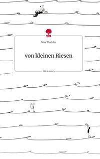 Produktbild: Von kleinen Riesen. Life is a Story - story.one