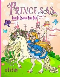 Produktbild: Princesas Libro De Colorear Para Ni&ntilde;as de 3 a 9 a&ntilde;os