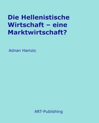 Produktbild: Die Hellenistische Wirtschaft