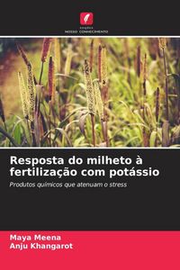 Produktbild: Resposta do milheto &agrave; fertiliza&ccedil;&atilde;o com pot&aacute;ssio