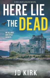 Produktbild: Kirk, J: Here Lie the Dead
