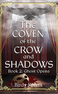 Produktbild: The Coven of the Crow and Shadow: Ghost Opera (The Coven Series, #2)