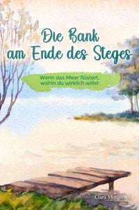 Produktbild: Die Bank am Ende des Steges