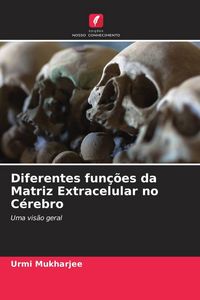 Produktbild: Diferentes fun&ccedil;&otilde;es da Matriz Extracelular no C&eacute;rebro