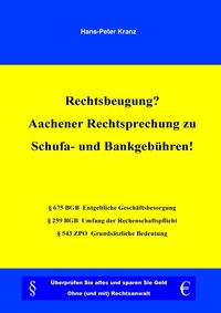 Produktbild: Rechtsbeugung? Aachener Rechtsprechung zu Schufa- und Bankgeb&uuml;hren!