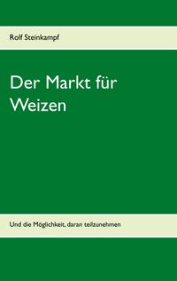 Produktbild: Der Markt f&uuml;r Weizen