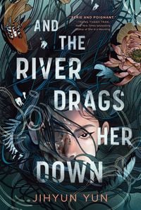 Produktbild: And the River Drags Her Down
