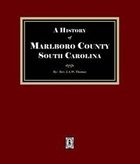 Produktbild: A History of Marlboro County, South Carolina