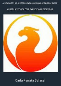 Produktbild: Aplica&ccedil;&atilde;o De S.g.b.d. Firebird Para Constru&ccedil;&atilde;o De Banco De Dados