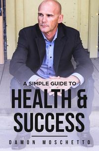 Produktbild: A Simple Guide to Health and Success