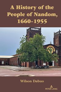 Produktbild: A History of the People of Nandom, 1660-1955