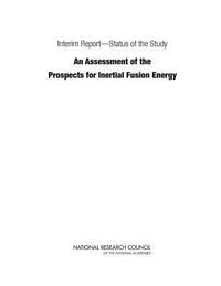 Produktbild: Interim Report--Status of the Study an Assessment of the Prospects for Inertial Fusion Energy
