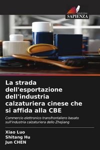 Produktbild: La strada dell'esportazione dell'industria calzaturiera cinese che si affida alla CBE