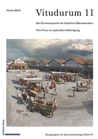 Produktbild: Das Zentrumsquartier im r&ouml;mischen Oberwinterthur