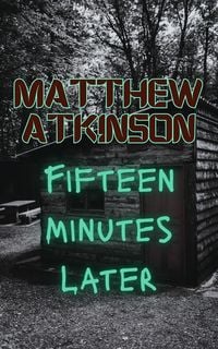 Produktbild: Fifteen Minutes Later